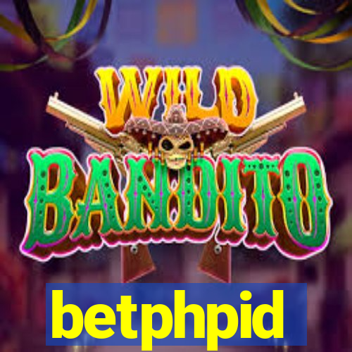 betphpid