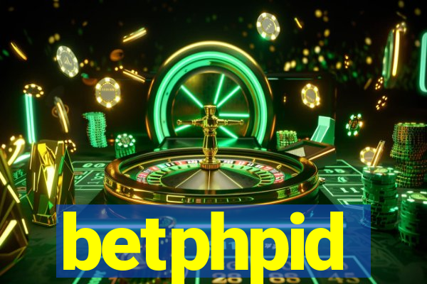 betphpid