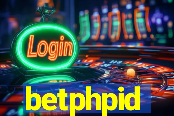 betphpid