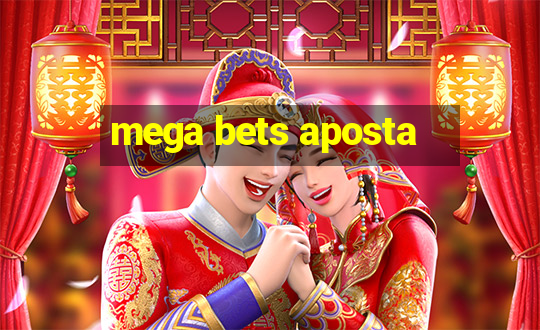 mega bets aposta