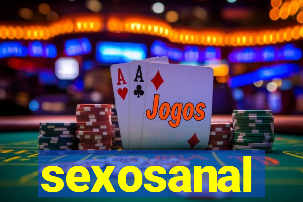 sexosanal