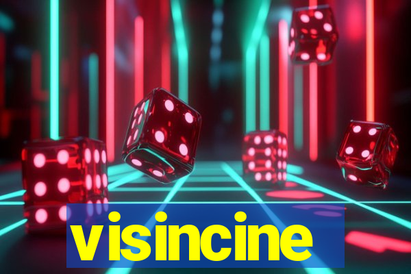 visincine