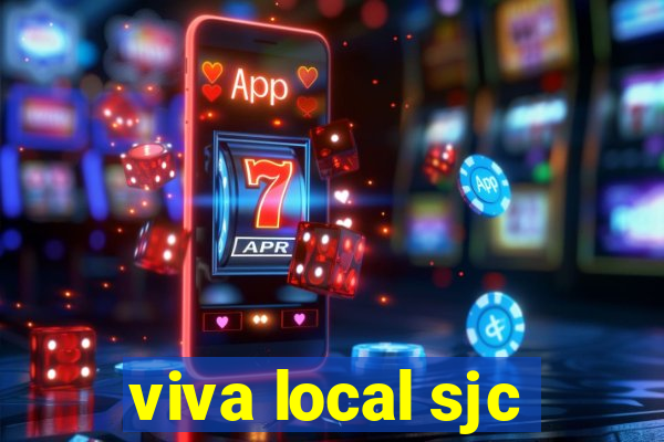 viva local sjc