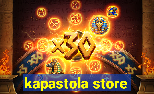 kapastola store