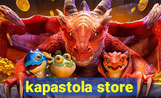 kapastola store