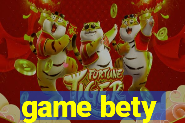 game bety