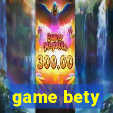 game bety