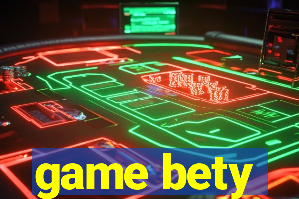 game bety