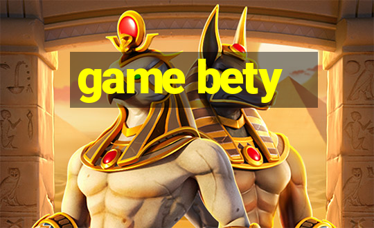 game bety