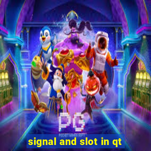 signal and slot in qt