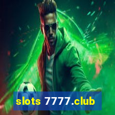 slots 7777.club