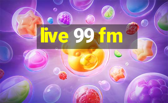 live 99 fm