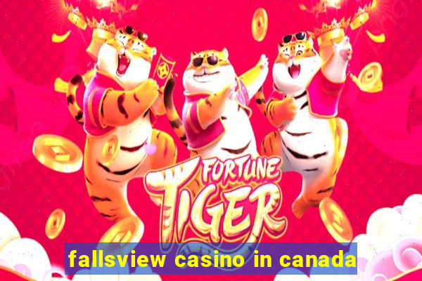 fallsview casino in canada