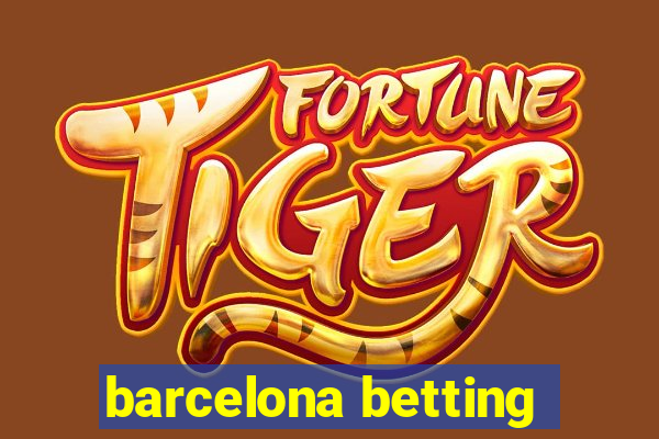 barcelona betting