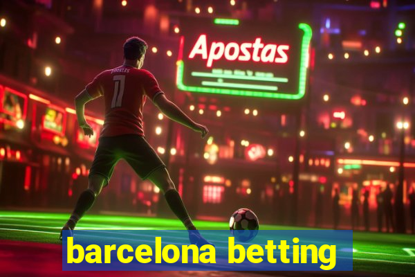 barcelona betting