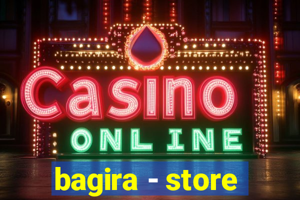 bagira - store