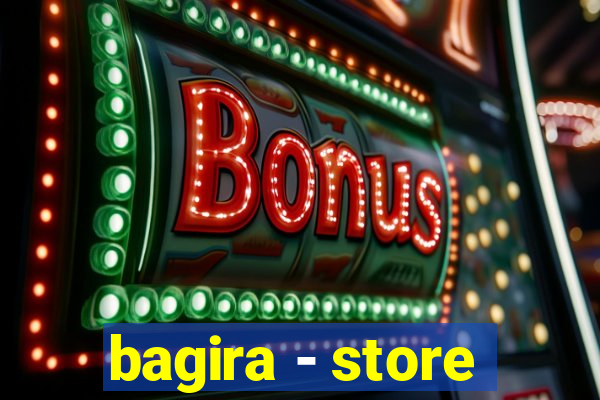 bagira - store