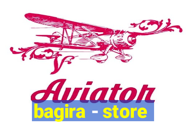 bagira - store