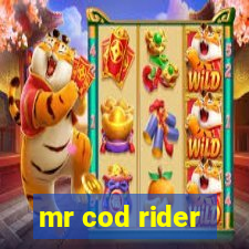 mr cod rider