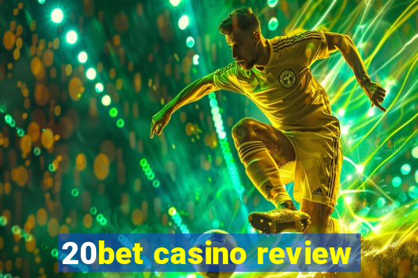 20bet casino review