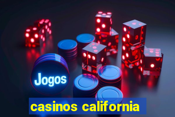 casinos california