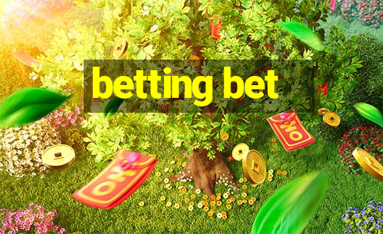 betting bet