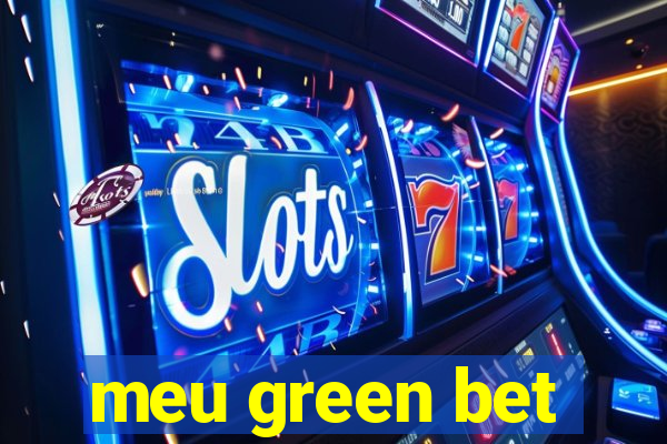 meu green bet