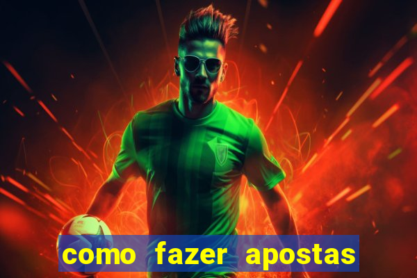 como fazer apostas online em jogos de futebol