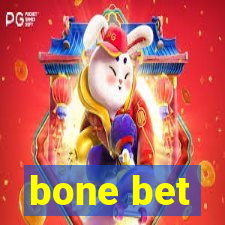 bone bet