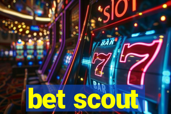 bet scout