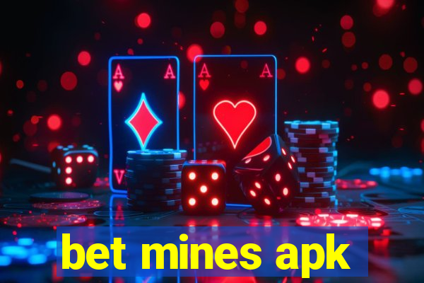 bet mines apk