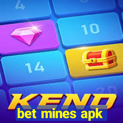 bet mines apk