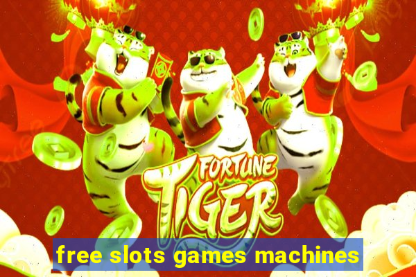 free slots games machines