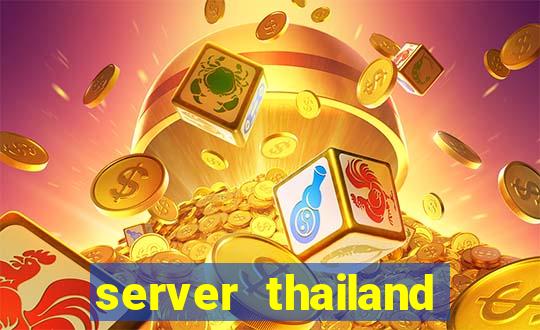 server thailand slot gacor