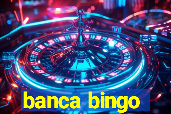 banca bingo