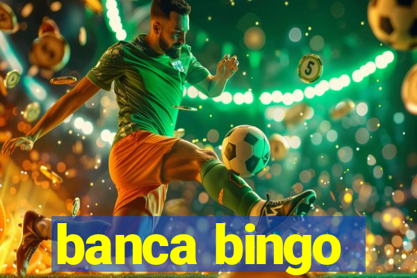 banca bingo