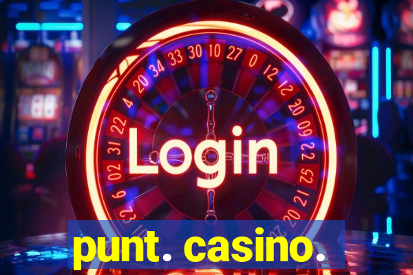 punt. casino.