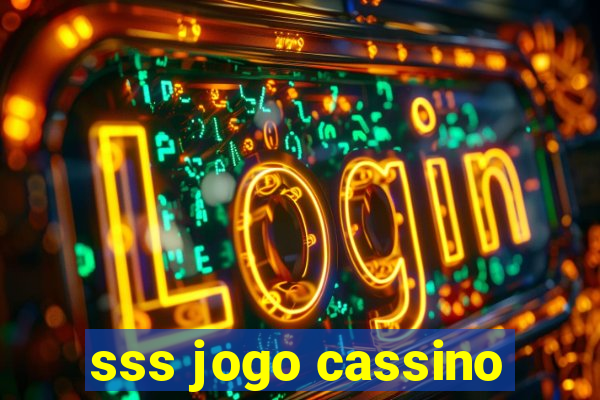 sss jogo cassino