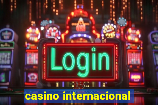 casino internacional