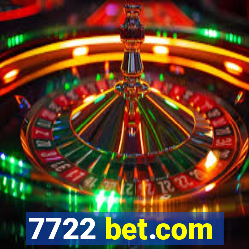 7722 bet.com