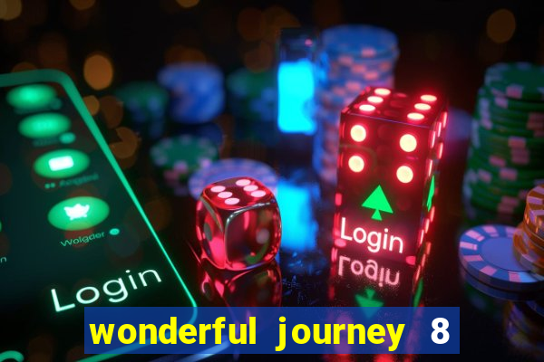 wonderful journey 8 slot paga mesmo