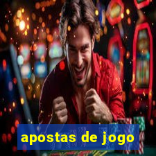 apostas de jogo