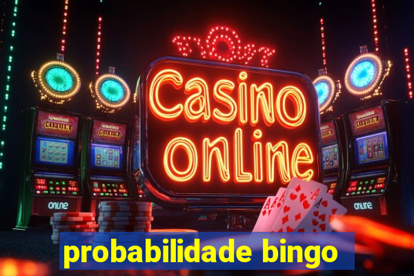 probabilidade bingo