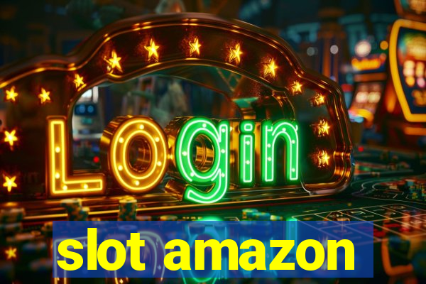 slot amazon