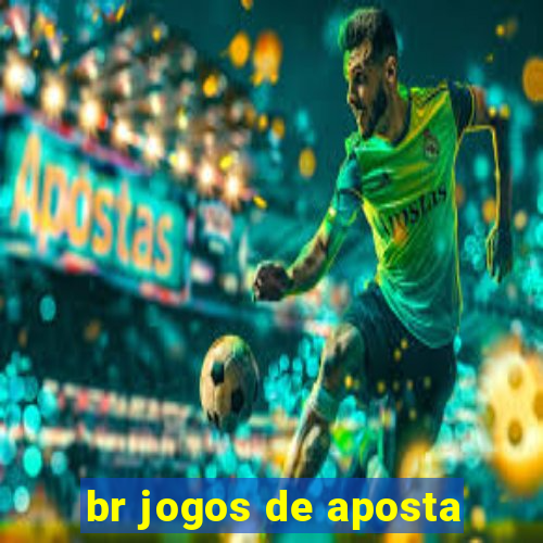 br jogos de aposta