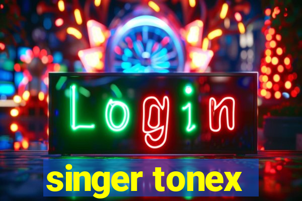 singer tonex