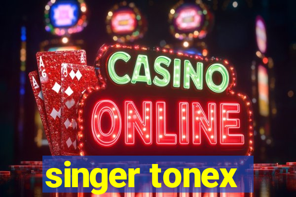 singer tonex