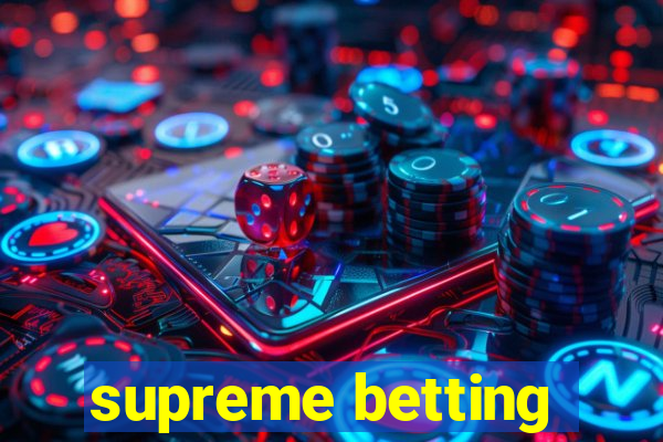 supreme betting