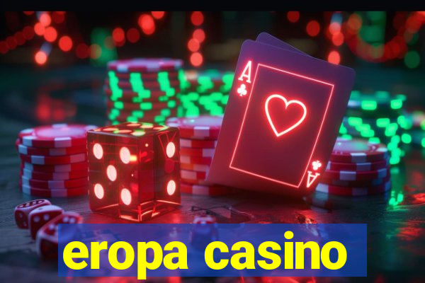 eropa casino