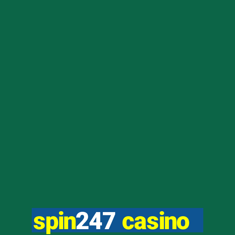 spin247 casino